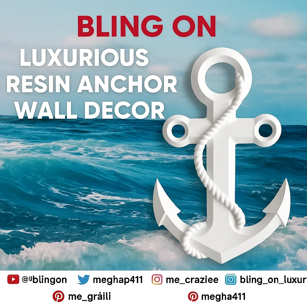 White resin anchor with rope on blue ocean waves, overlaid with bold red 'BLING ON' and white 'LUXURIOUS RESIN ANCHOR WALL DECOR' text. - Bling On Decor® | Luxury Handmade Home Decor ANJU BALA
