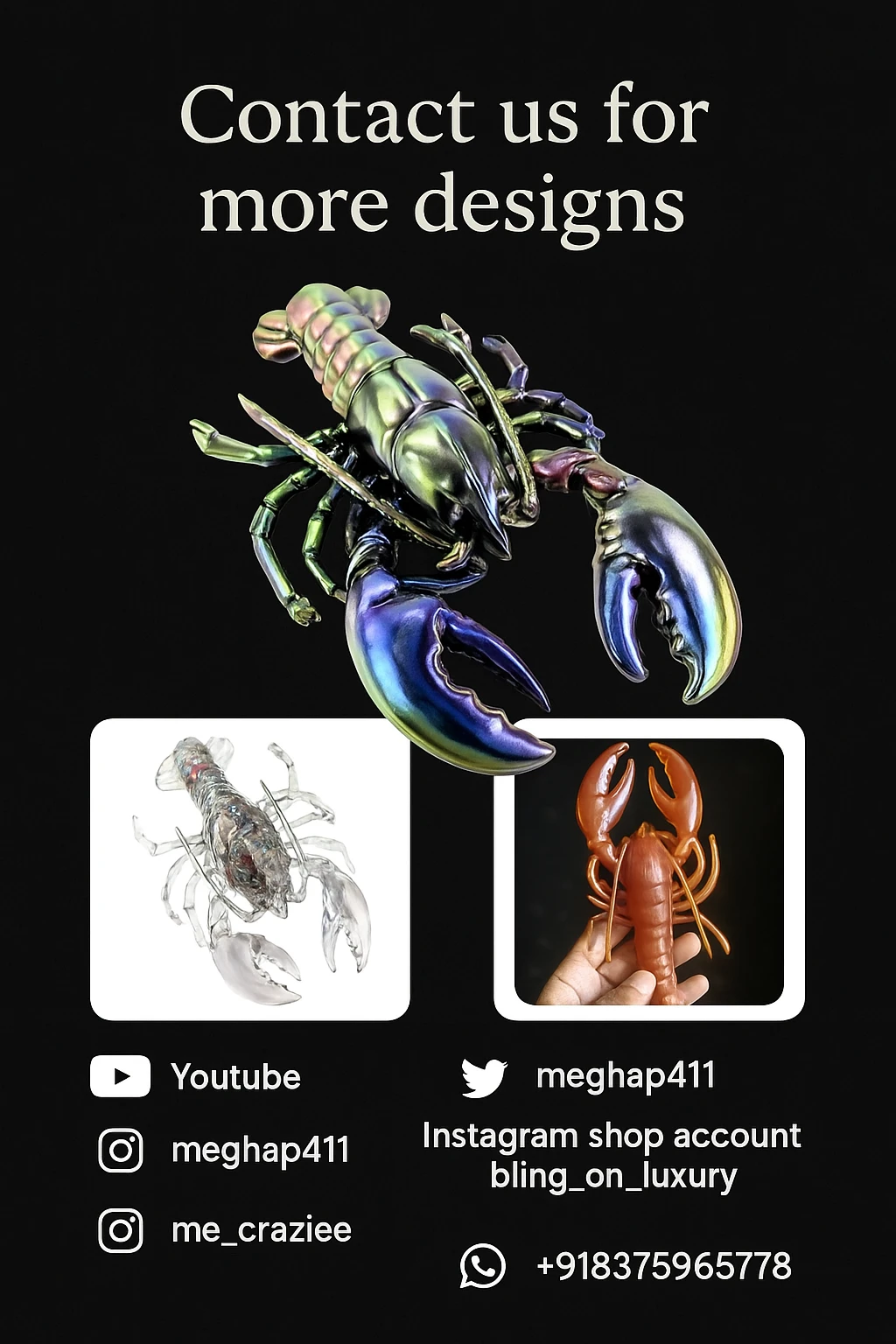 Promotional poster inviting contact for more designs, featuring a large iridescent lobster sculpture and two smaller lobster images with social handles on a black background. - Bling On Decor® | Luxury Handmade Home Decor ANJU BALA
